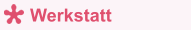 Werkstatt
